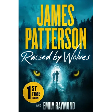 Raised by Wolves: A Thriller