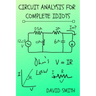 Circuit Analysis for Complete Idiots