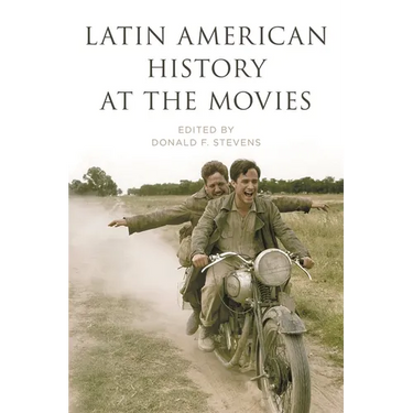 Latin American History at the Movies