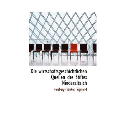 Die wirtschaftsgeschichtlichen Quellen des Stiftes Niederaltaich