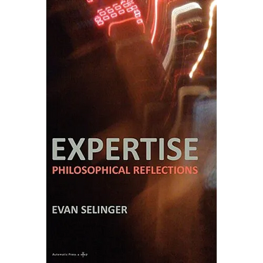 Expertise: Philosophical Reflections