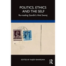 Politics, Ethics and the Self: Re-reading Gandhi's Hind Swaraj