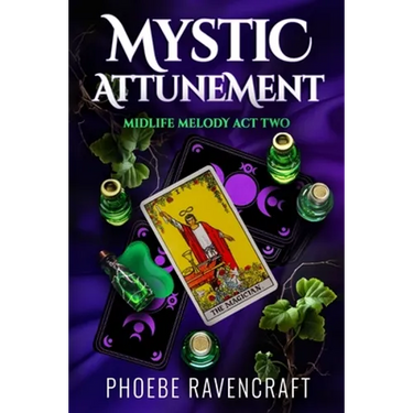 Mystic Attunement: A Paranormal Women's Fiction Adventure