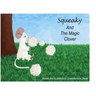 Squeaky and the Magic Clover