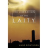 The Liberation of the Laity