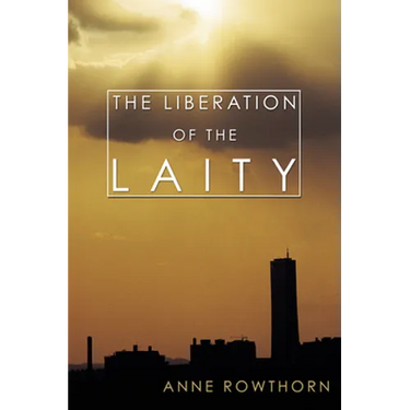 The Liberation of the Laity
