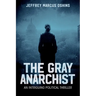 The Gray Anarachist