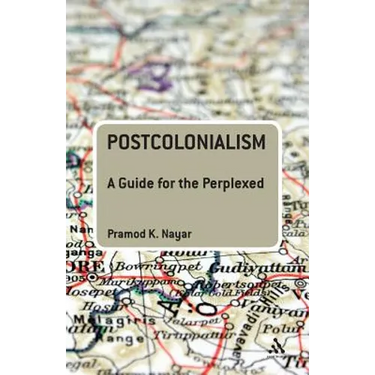 Postcolonialism: A Guide for the Perplexed