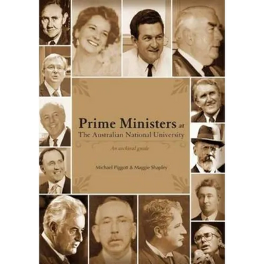 Prime Ministers at the Australian National University: An Archival Guide