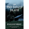The Privileged Death