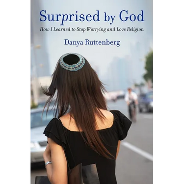 Surprised by God: How I Learned to Stop Worrying and Love Religion