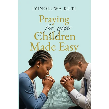 Praying for Your Children Made Easy