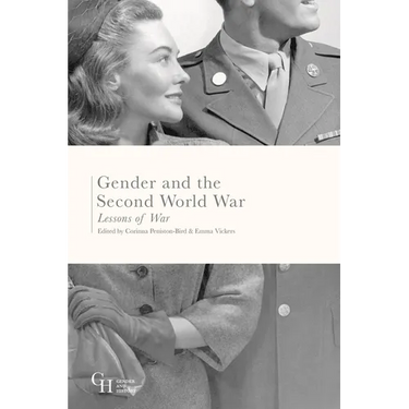 Gender and the Second World War: Lessons of War