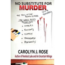 No Substitute for Murder