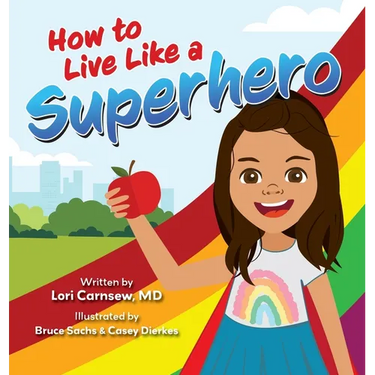 How to Live Like a Superhero