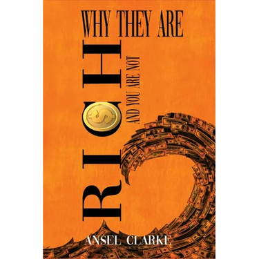 Why They Are Rich and You Are Not?