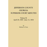 Jefferson County, Georgia, Superior Court Minutes. Volume II: April 28, 1800-June 12, 1804