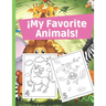 ¡My Favorite Animals!: Coloring Kids 3-6 Years