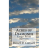 Acres of Diamonds: Large Print Edition