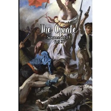 The Opiate: Summer 2024, Vol.38