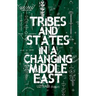Tribes and States in a Changing Middle East