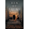 Den of Lions: A Post-Apocalyptic Christian Fantasy