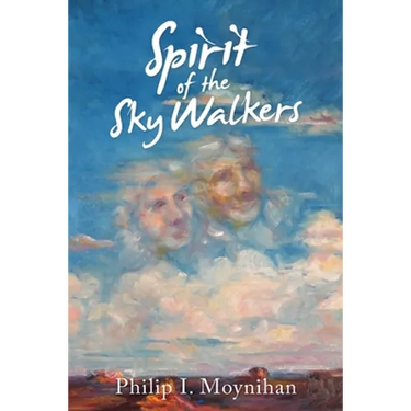 Spirit of the Sky Walkers
