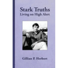 Stark Truths: Living on High Alert