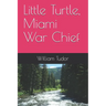 Little Turtle, Miami War Chief