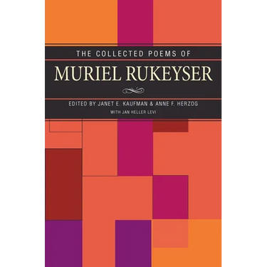 The Collected Poems of Muriel Rukeyser