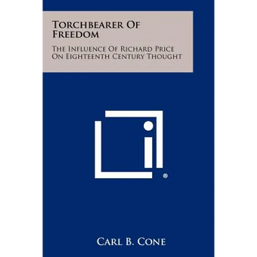 Torchbearer Of Freedom: The Influence Of Richard Price On Eighteenth Century Thought