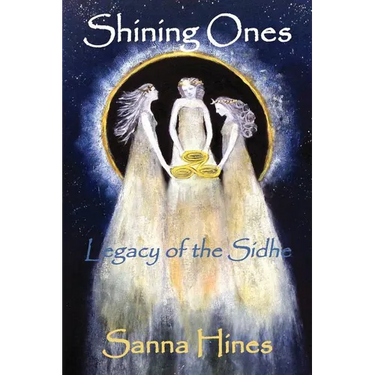 Shining Ones: Legacy of the Sidhe