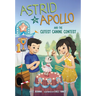 Astrid and Apollo and the Cutest Canine Contest