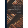 Collected Works of Arnold Bennett