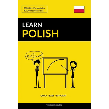 Learn Polish - Quick / Easy / Efficient: 2000 Key Vocabularies