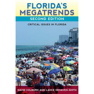Florida's Megatrends, Second Edition: Critical Issues in Florida