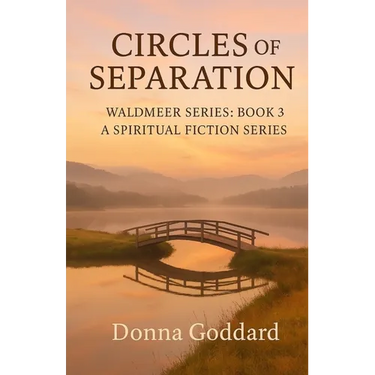 Circles of Separation: A Spiritual Fiction Series
