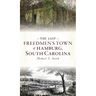 Lost Freedmen's Town of Hamburg, South Carolina