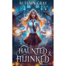 Haunted and Hijinked