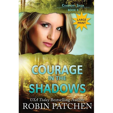 Courage in the Shadows: Large Print Edition