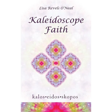 Kaleidoscope Faith