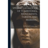 Special Catalogue of Tombstones, Monuments, Tablets and Markers.