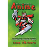 All the World Is Anime