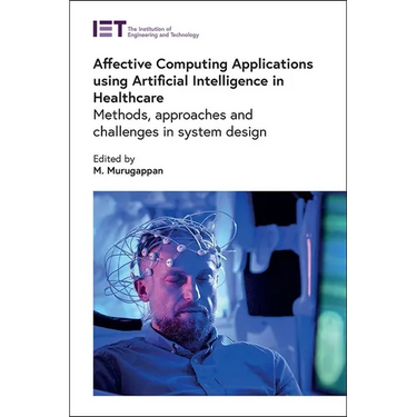 Affective Computing Applications Using Artificial Intelligence in Healthcare: Methods, Approaches and Challenges in System Design