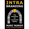 Intrabranding: The Keystone of Corporate Agility