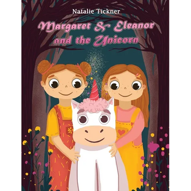 Margaret & Eleanor and the Unicorn