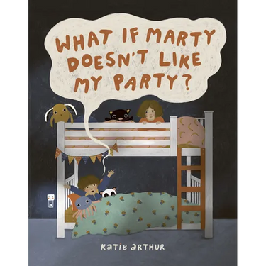What If Marty Doesn't Like My Party?