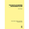 The Roots of Modern Environmentalism