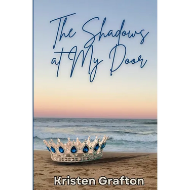 The Shadows at My Door