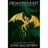 Dragonflight: Volume 1 in the Dragonriders of Pern